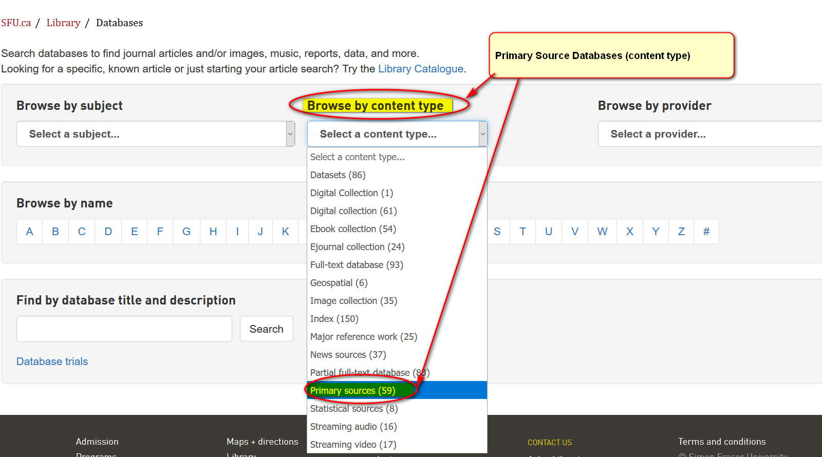 When searching SFU Library databases, select "Primary sources" under "Browse by Content type." 