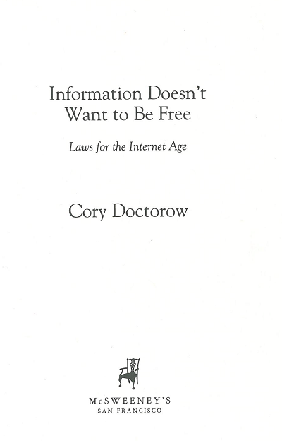 Title page of Cory Doctorow's book Information Doesn't Want to be Free