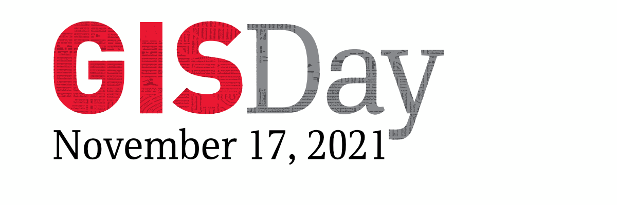 GIS Day, November 17, 2021