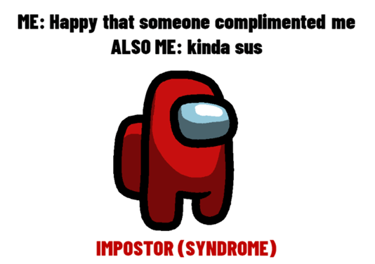 Being the Imposter be like - Among us meme