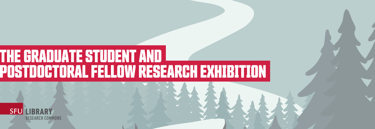 Graduate Student and Postdoctoral Fellow Research Exhibition Graduate Student and Postdoctoral Fellow Research Exhibition