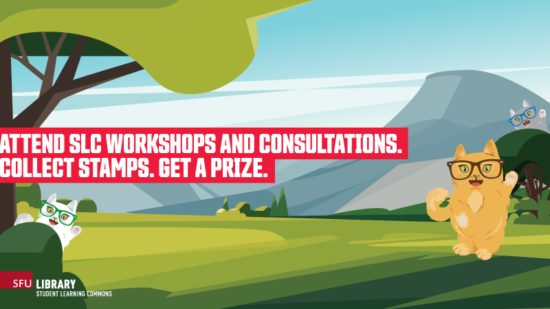 SLC stamp card and prizes Attend SLC workshops and consultations. Collect stamps. Get a prize.