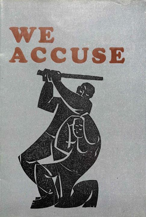Pamphlet with the text "We Accuse" and an illustration of junta beating an individual with a club.