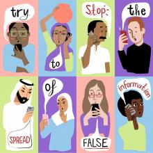 eight different people on phones with speech bubbles saying Try to stop the spread of false information